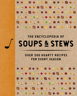 book cover for The Encyclopedia of Soups and   Stews