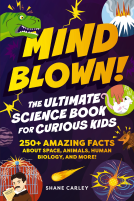 book cover for Mind Blown! The Ultimate Science Book for Curious Kids