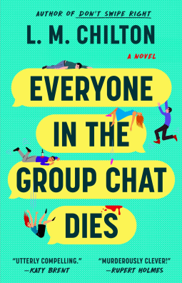 book cover for Everyone in the Group Chat Dies
