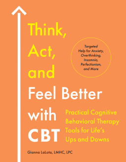 book cover for Think, Act, and Feel Better with CBT