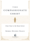 Cover Image: The Compassionate Christ