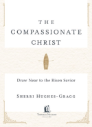 book cover for The Compassionate Christ