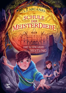 Buchcover für Schule der Meisterdiebe 4: Die schwarze Festung