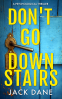 Cover Image: Don't Go Downstairs