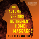 book cover for The Autumn Springs Retirement Home Massacre