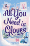 Cover Image: All You Need Is Gloves