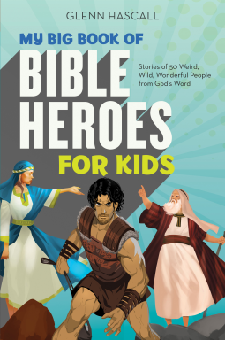 book cover for My Big Book of Bible Heroes for Kids