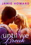 Cover Image: Until We Break