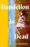 Cover Image: Dandelion is Dead