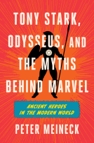 book cover for Tony Stark, Odysseus, and the Myths Behind Marvel