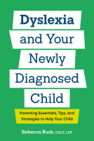 book cover for Dyslexia and Your Newly Diagnosed Child
