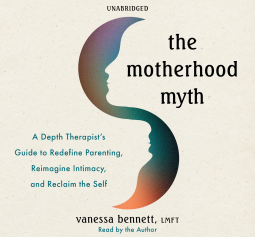 book cover for The Motherhood Myth