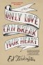 Cover Image: Only Love Can Break Your Heart
