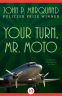 Cover Image: Your Turn, Mr. Moto