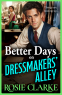 Cover Image: Better Days on Dressmakers' Alley