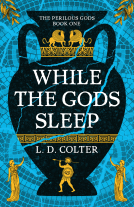 book cover for While The Gods Sleep