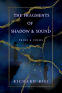 Cover Image: The Fragments of Shadow & Sound