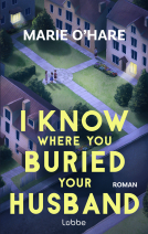 Buchcover für I Know Where You Buried Your Husband