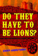 book cover for Do They Have To Be Lions?