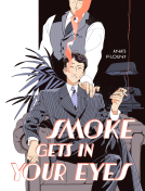 book cover for Smoke Gets in Your Eyes
