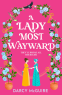 Cover Image: A Lady Most Wayward