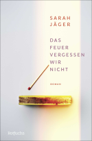 Buchcover für Das Feuer vergessen wir nicht