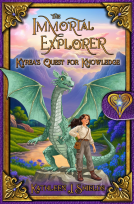 book cover for The Immortal Explorer, Kyrea's Quest for Knowledge