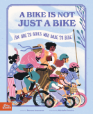 book cover for A Bike Is Not Just a Bike