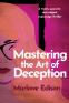 Cover Image: Mastering the Art of Deception