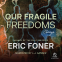 book cover for Our Fragile Freedoms
