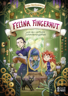 Buchcover für Felina Fingerhut und der verflixte Schmetterlingseffekt