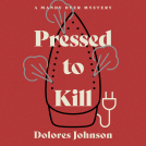 book cover for Pressed to Kill