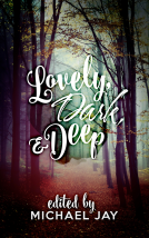 book cover for Lovely, Dark and Deep