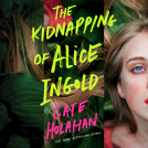 book cover for The Kidnapping of Alice Ingold