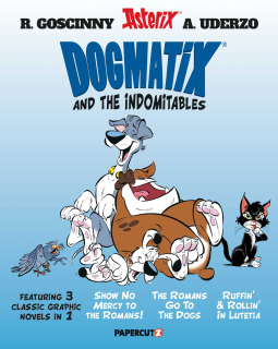 book cover for Dogmatix and the Indomitables 3 in 1 Vol. 1