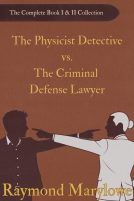 book cover for The Physicist Detective vs. the Criminal Defense Lawyer