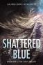 Cover Image: Shattered Blue