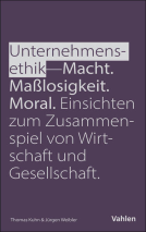 Buchcover für Unternehmensethik: Macht, Maßlosigkeit, Moral