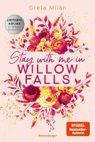 Buchcover für Willow-Falls-Reihe, Band 2 - Stay With Me in Willow Falls