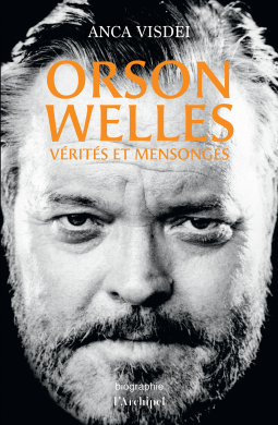 Couverture du livre pour Orson Welles - Vérités et mensonges