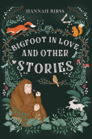 book cover for Bigfoot in Love and Other Stories