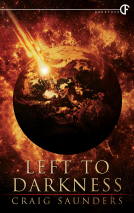book cover for Left To Darkness