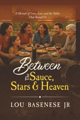 book cover for Between The Sauce, Stars and Heaven