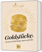 Buchcover für Goldstücke – Die Hans im Glück Burger, Bowls und Drinks