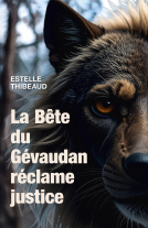 Couverture du livre pour La Bête du Gévaudan réclame justice