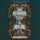 book cover for A Curious Kind of Magic
