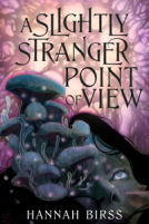 book cover for A Slightly Stranger Point of View