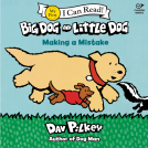 book cover for Big Dog and Little Dog Making a Mistake