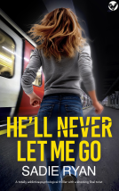book cover for He'll Never Let Me Go