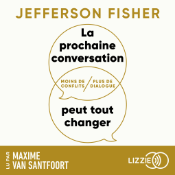 Couverture du livre pour La prochaine conversation peut tout changer